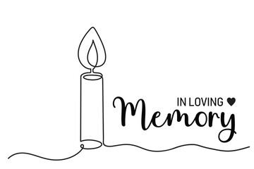 Minimalist condolence card with one continuous line burning candle and text lettering - in loving memory. Funeral cursive calligraphy, memorial card