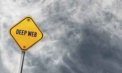 Deep web, yellow sign with cloudy sky