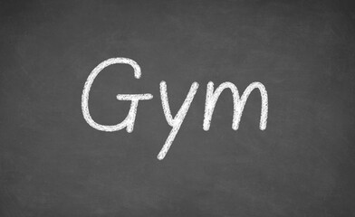 Gym lesson on blackboard or chalkboard. written in white chalk