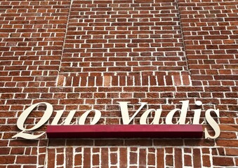 Quo Vadis, Where are you going, signage