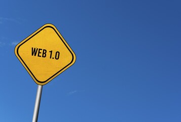Web 1.0, yellow sign with blue sky