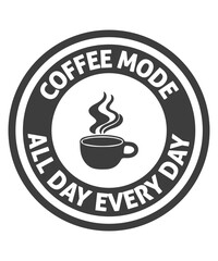 Coffee mode all day everyday T-shirt Design, Coffee T-shirt, Coffee Typography T-shirt