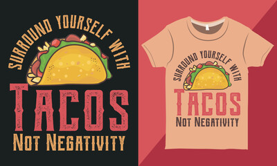 Typography-style T-shirt Design Template. T-shirt Design Vector with a Mexican Taco's Illustration. Typography Taco T-shirt.