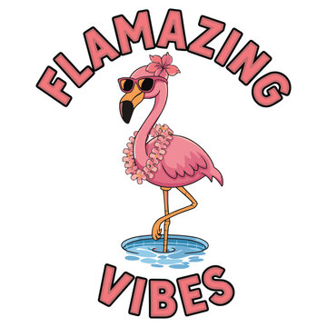 Flamazing Vibes Flamingo T-Shirt Design
