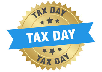 tax day. tax day round blue and gold label isolated on transparent background