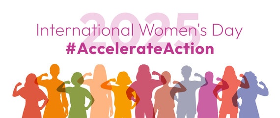 Accelerate Action campaign pose. International Women's Day 2025. Diverse women silhouettes demonstrate strong arm with clenched fist to show solidarity and support for women's rights, gender equality
