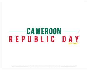 CAMEROON Republic Day vector design on a white background Republic Day of Cameroon, Typographic Design of CAMEROON National Day