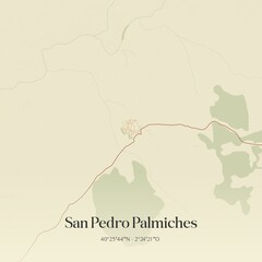 Fototapeta premium Retro Spanish map of San Pedro Palmiches, Castilla-La Mancha. Vintage street map.