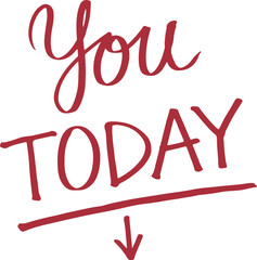 A handwritten note in red text you today