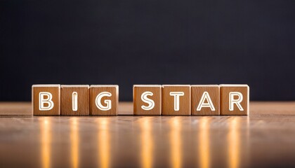 大物ビッグスターを意味する英単語BIG STARの文字が書かれた木製のキューブブロック。背景は緑の自然と太陽の光が差し込む。 aiで生成	