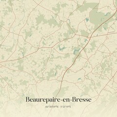 Fototapeta premium Retro map of Beaurepaire-en-Bresse, Bourgogne-Franche-Comt�, France. Vintage street map.