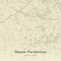 Fototapeta premium Retro map of Blanzac-Porcheresse, Nouvelle-Aquitaine, France. Vintage street map.