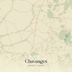 Fototapeta premium Retro map of Chavanges, Grand Est, France. Vintage street map.