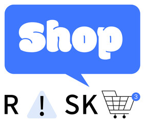Shop in a blue speech bubble above the word RISK with an exclamation mark warning sign and a shopping cart icon with a notification. Ideal for e-commerce safety, online shopping, risk management