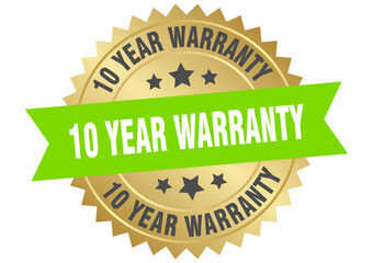 10 year warranty. 10 year warranty round green and gold label isolated on transparent background