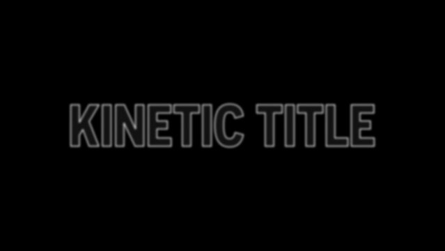 Out of Focus Kinetic Title Intro