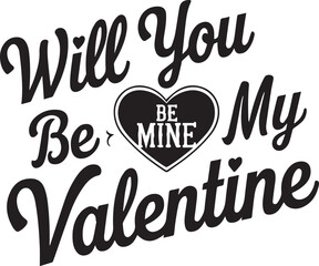 Will you be my valentine  T-shirt design, Enchanting Unique Valentine's Day Gifts That Will Make Your Loved One Feel Special and Cherished Forever