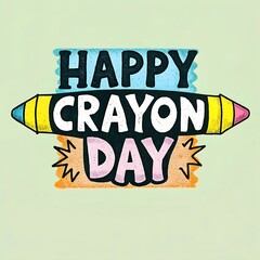Happy Crayon day design for national celebration poster