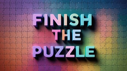 Obraz premium Colorful Puzzle Theme with Text Finish the Puzzle Background Design