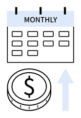 Monthly calendar, dollar coin, and upward arrow symbolize financial growth, recurring income, or budget planning. Ideal for finance, savings, investments, planning stability progress success