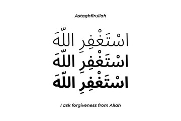 Astaghfirullah Arabic black calligraphy isolated on the white background.