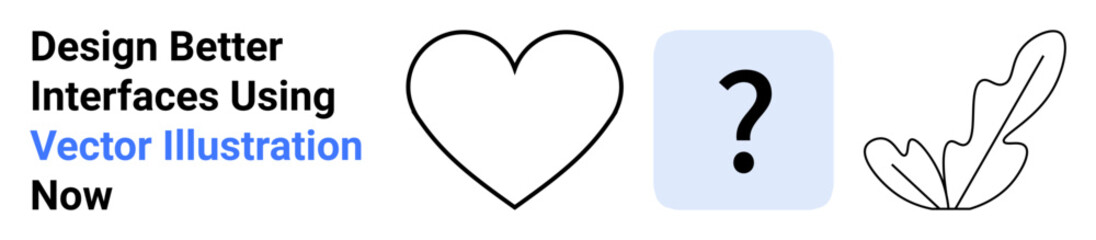 Heart outline, question mark in a square, and a minimal leaf drawing encourage visual clarity, creativity, and design consistency. Ideal for education, UIUX, branding, brainstorming web design