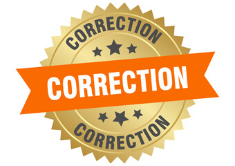 correction. correction round orange and gold label isolated on transparent background