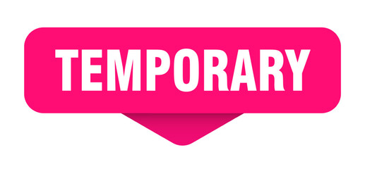 temporary sticker. temporary sign on transparent background
