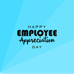 Employee Appreciation Day Holiday Concept Vector