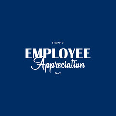Employee Appreciation Day Holiday Concept Vector