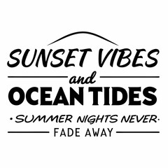summer sunsets typography t-shirt design