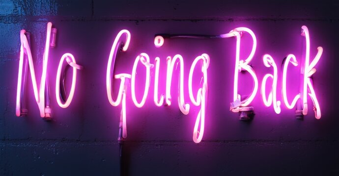 Neon sign no going back glows in vivid pink against dark wet wall. Reflections on damp surface enhance dramatic and mysterious atmosphere with bold typography and contrast