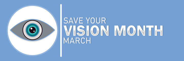 Save Your Vision Month. March. Vector illustration. Design element for banner, poster or card.