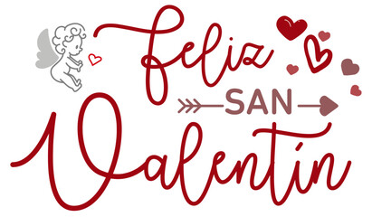 Feliz San Valent&iacute;n - Lettering en castellano,  Rom&aacute;ntico con Cupido y Corazones