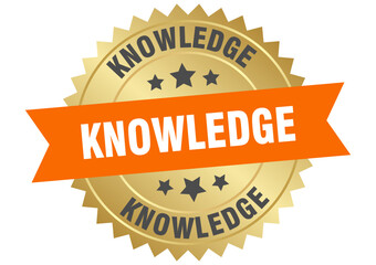 Obraz premium knowledge. knowledge round orange and gold label isolated on transparent background