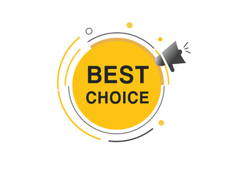 Best choice banner label icon loudspeaker flat design element. Vector illustration sign.