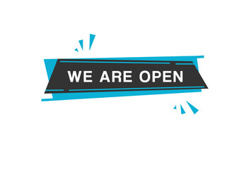 We are open label or badge flat design. Design for marketing store vector illustration.