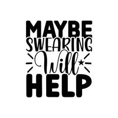 Obraz premium Sarcastic Svg Bundle, Sassy Svg, Mom Life Svg, Funny Shirt Svg ,Funny Mom Svg, Funny Quotes Svg, Sarcasm Svg,