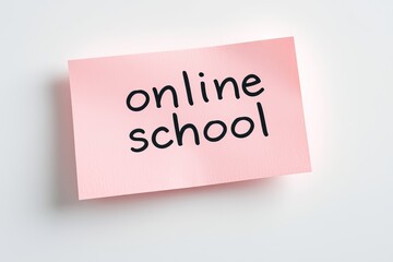 Text online school on pink note on white background