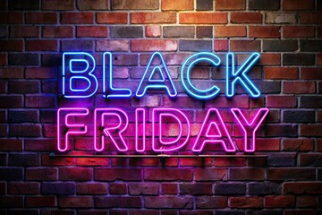Black Friday Neon Letters on Brick Wall - Low Light Photography