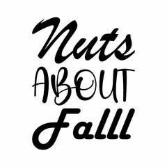 nuts about fall black letter quote