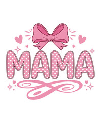 Mama Valentine Coquette Bow  Typography t shirt design