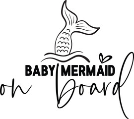 Baby Mermaid On Board
