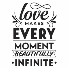 Obraz premium Love makes every moment beautifully infinite valentine day design