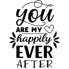 Obraz premium You are my happily ever after valentine day design