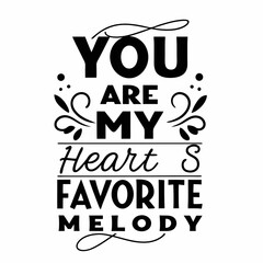 Fototapeta premium You are my heart’s favorite melody valentine day design