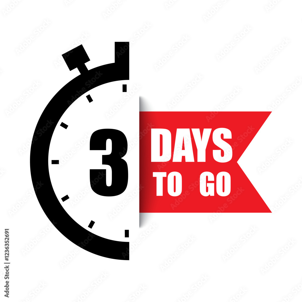 Poster countdown clock vector. number three emphasis. bold 3 days to go text. red accent banner.