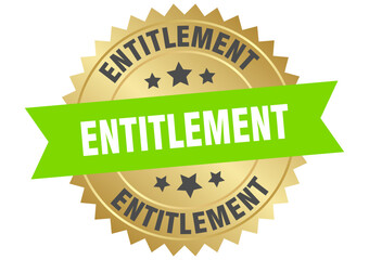 entitlement. entitlement round green and gold label isolated on transparent background