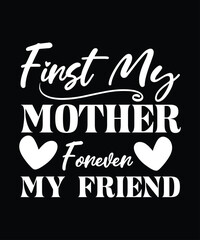 First my mother fonelen my friend