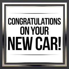 Fototapeta premium congratulations on your new car